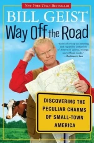 Way Off the Road by Bill Geist