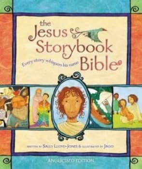 Jesus Storybook Bible by Sally Lloyd-Jones Hardback