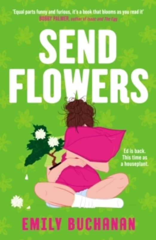 Send Flowers. Paperback. By Emily Buchanan Books