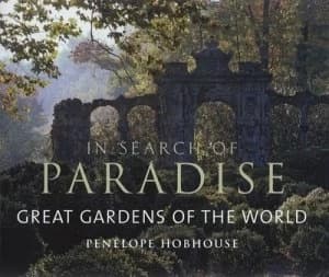 In Search of Paradise by Penelope Hobhouse Hardback
