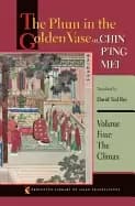 plum in the golden vase or chin ping mei volume four the climax