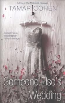 Someone Elses Wedding by Tamar Cohen Hardback