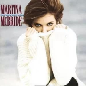 The Way That I Am by Martina McBride CD Album