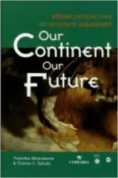 Our Continent Our Future by Charles C Soludo Book