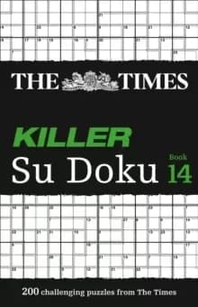 The Times Killer Su Doku Book 14 : 200 Challenging Puzzles from the Times