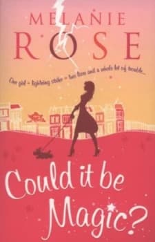 Could It Be Magic by Melanie Rose Paperback
