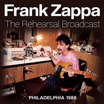 Frank Zappa - The Rehearsal Broadcast CD