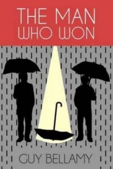 The Man Who Won by Guy Bellamy Book