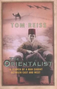 The Orientalist by Tom Reiss Hardback