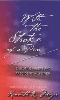 With the Stroke of a Pen by Kenneth Mayer Paperback