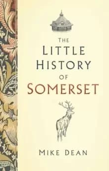 The Little History of Somerset
