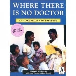 Where There Is No Doctor by David Werner Paperback