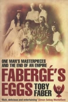 Fabergs Eggs by Toby Faber Paperback