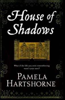 House of Shadows by Pamela Hartshorne Hardback