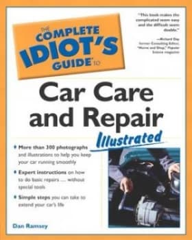 The Complete Idiots Guide to Car Care and Repair by Dan Ramsey Paperback
