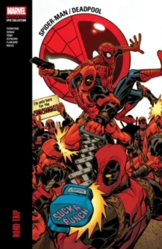 Spider-Man/Deadpool Modern Era Epic Collection: Road Trip Paperback / softback
