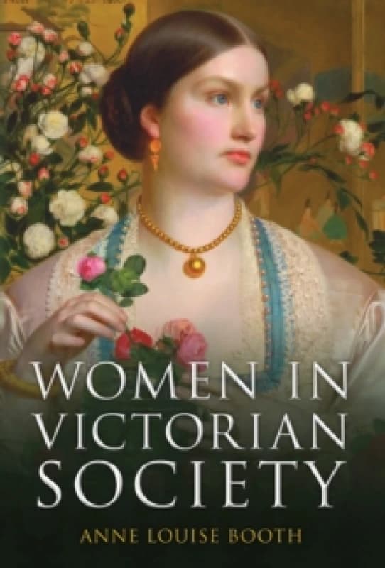Women in Victorian Society Hardback