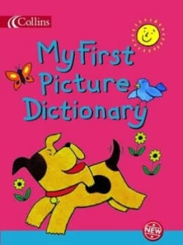 My First Picture Dictionary by Irene Yates and Nick Sharratt and Ginny Lapage Hardback