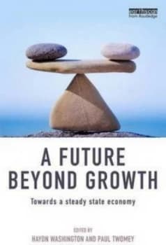 A Future beyond Growth by Haydn Washington Paperback