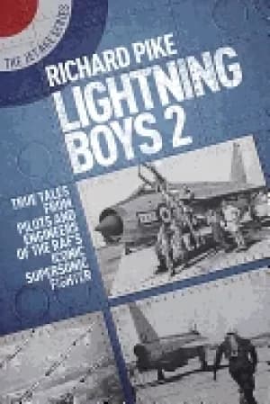 lightning boys 2 true tales from pilots and engineers of the rafs iconic su