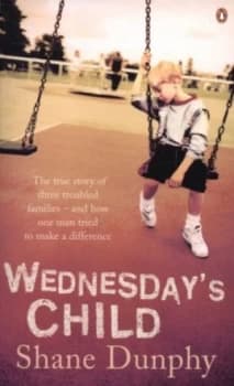 Wednesdays Child by Shane Dunphy Paperback