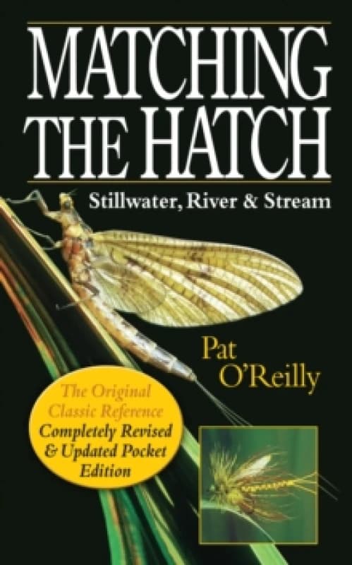 Matching the Hatch : Stillwater, River and Stream Paperback / softback