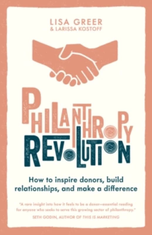 Philanthropy Revolution. Paperback. By Lisa Greer, Larissa Kostoff Books