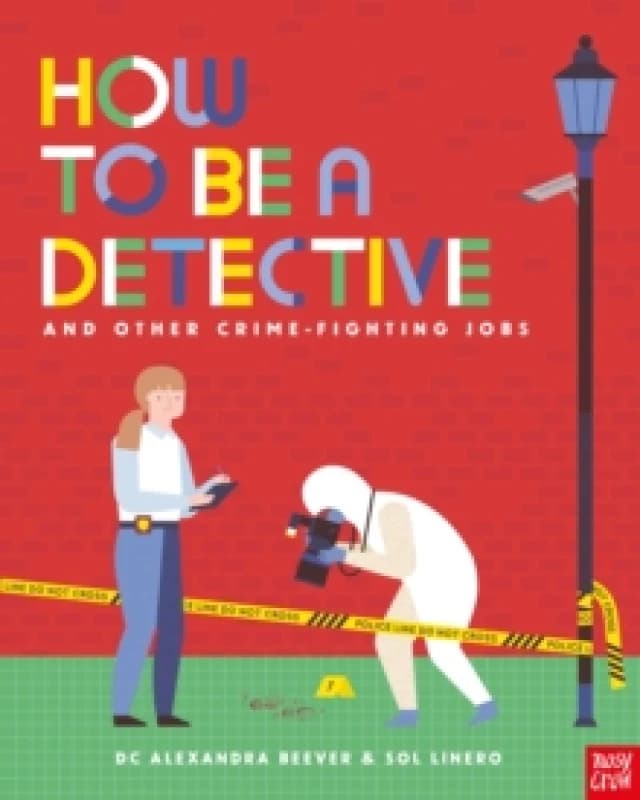How to be a Detective and Other Crime-Fighting Jobs Paperback / softback