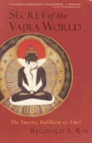 secret of the vajra world the tantric buddhism of tibet