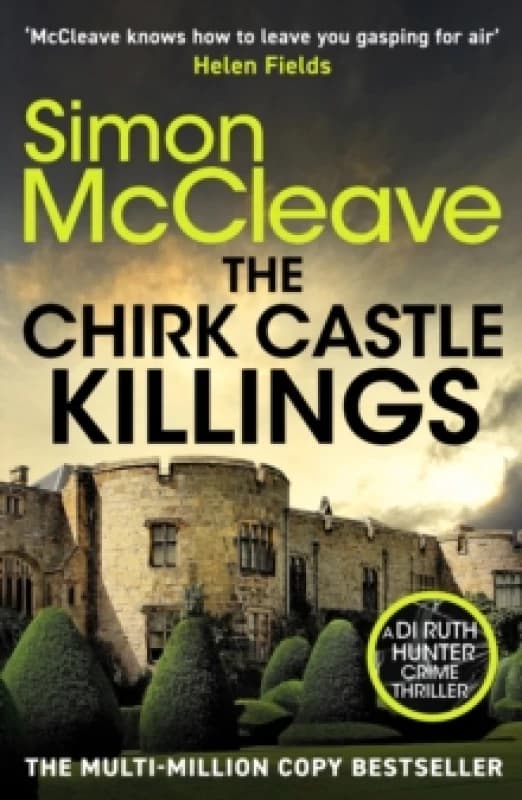 The Chirk Castle Killings : An unmissable Welsh crime thriller by the bestselling author of the DI Ruth Hunter series Paperback / softback