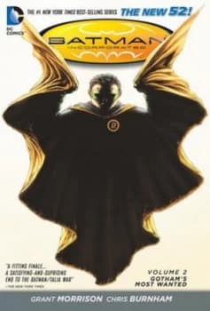 Batman Incorporated. Volume 2 Gothams Most Wanted by Grant Morrison Hardback