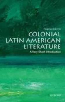 Colonial Latin American Literature by Rolena Adorno Paperback