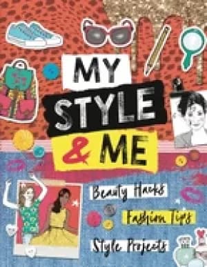 my style and me beauty hacks fashion tips style projects