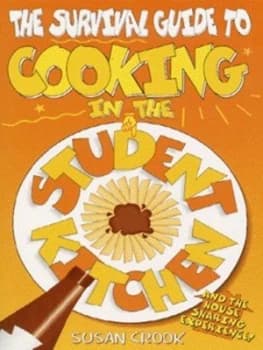 The Survival Guide to Cooking in the Student Kitchen Paperback