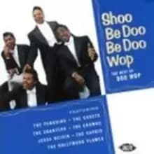 Shoo Be Doo Be Doo Wop
