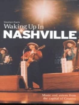 Waking up in Nashville by Stephen Foehr Book