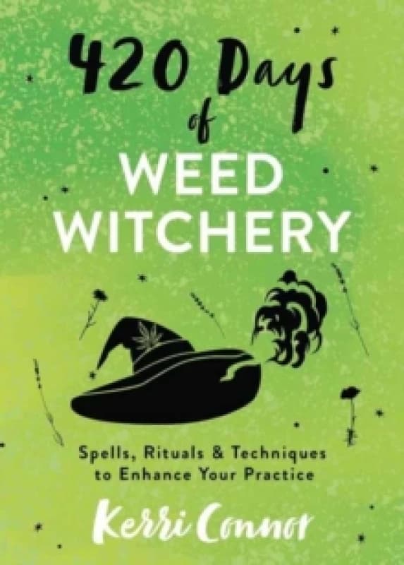 420 Days of Weed Witchery. Paperback. By Kerri Connor Books