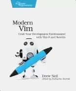 modern vim craft your development environment with vim 8 and neovim