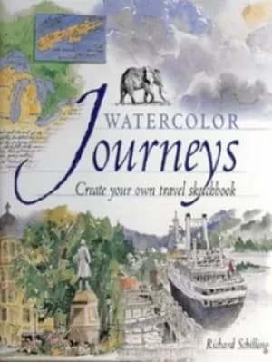 Watercolor journeys by Richard Schilling