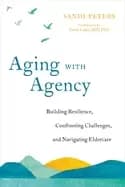 aging with agency building resilience confronting challenges and navigating