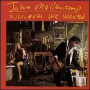 John Mellencamp - Whenever We Wanted CD Album - Used