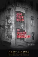 on the run in nazi berlin a memoir