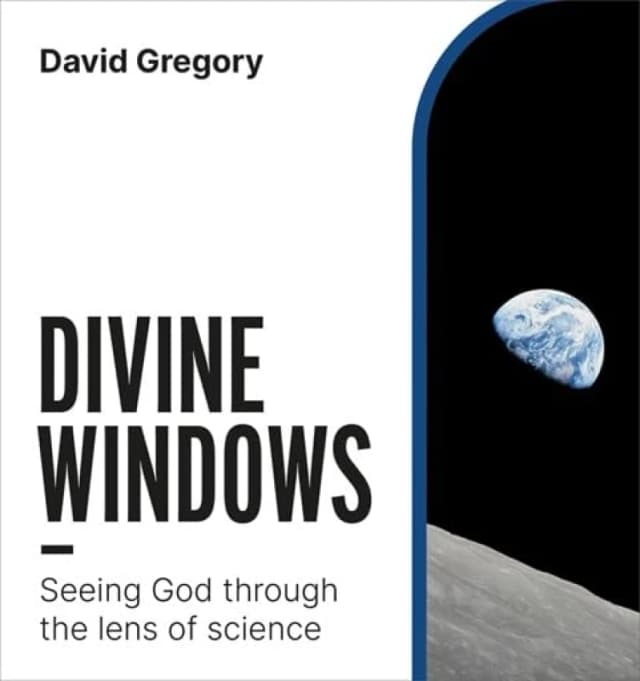Divine Windows : Seeing God through the lens of science Paperback / softback