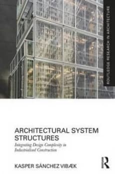 Architectural System Structures by Kasper Snchez Vibk Hardback
