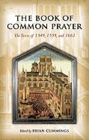 book of common prayer the texts of 1549 1559 and 1662
