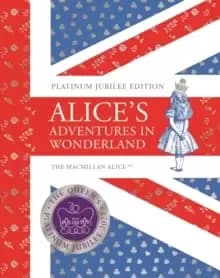 Alice's Adventures in Wonderland Platinum Jubilee Edition