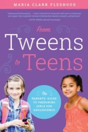 From tweens to teens by Maria Clark Fleshood