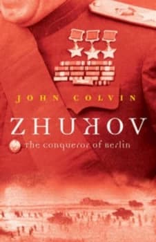 Zhukov by John Colvin Hardback