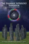 shamanic astrology handbook the archetypes and symbols of the signs and pla