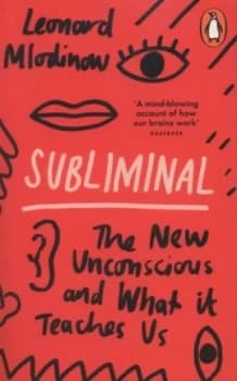 Subliminal by Leonard Mlodinow Paperback